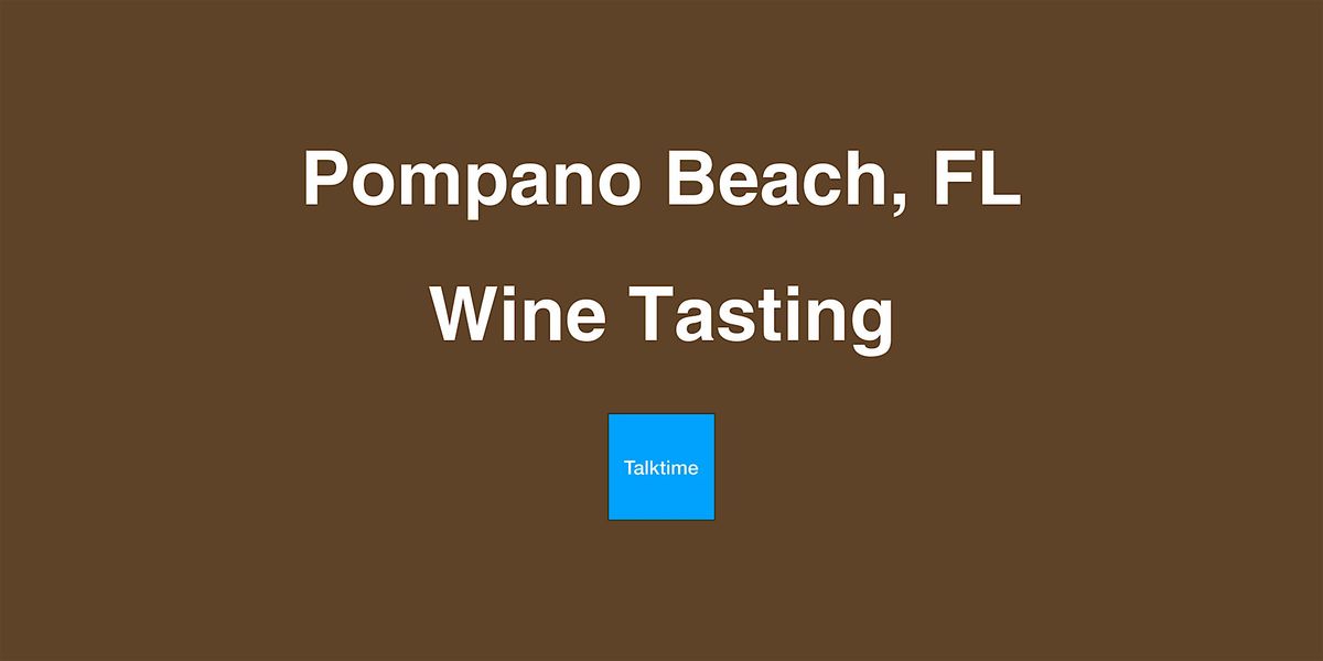 Wine Tasting - Pompano Beach