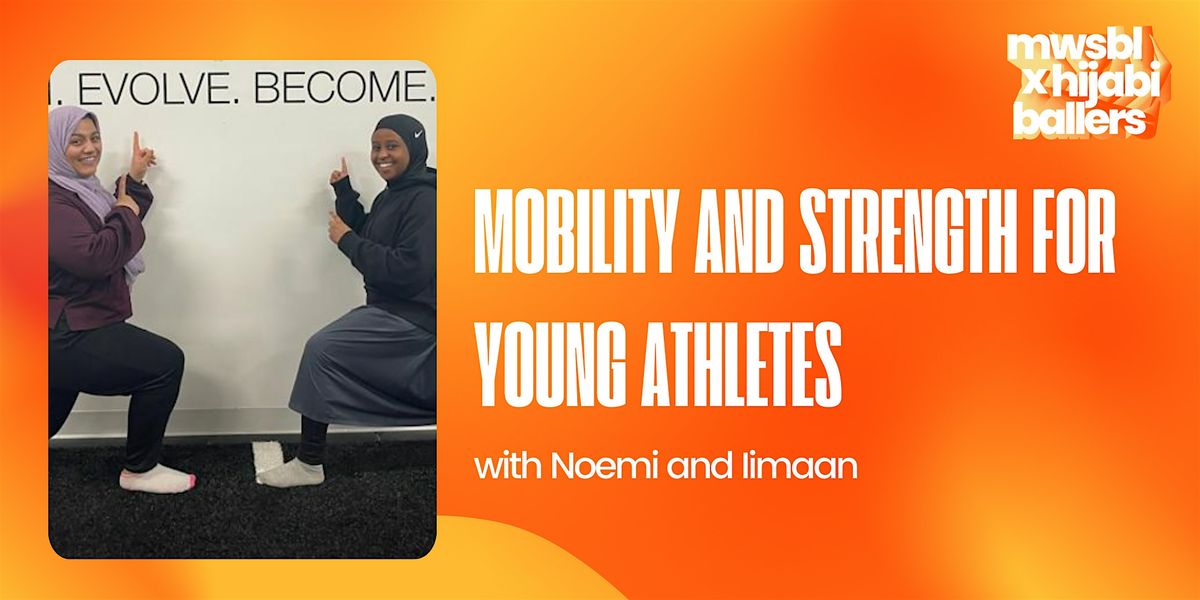 Mobility and Strength for Young Athletes with Noemi and Iiman