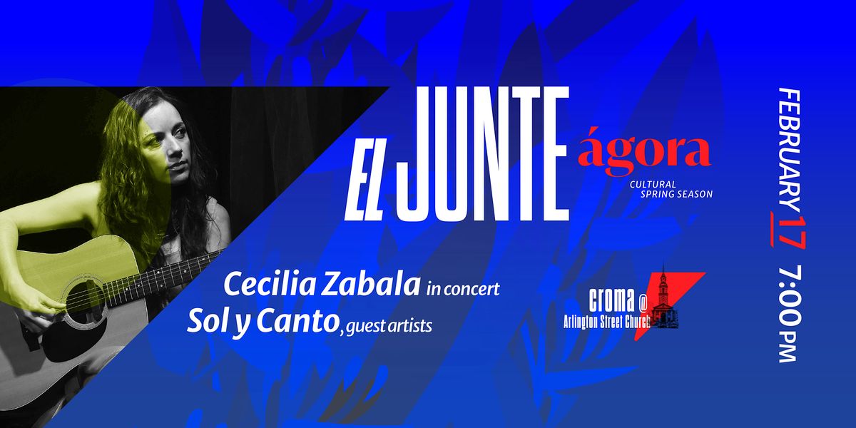 Cecilia Zabala in concert at Croma(Arlington Street Church) February 17th