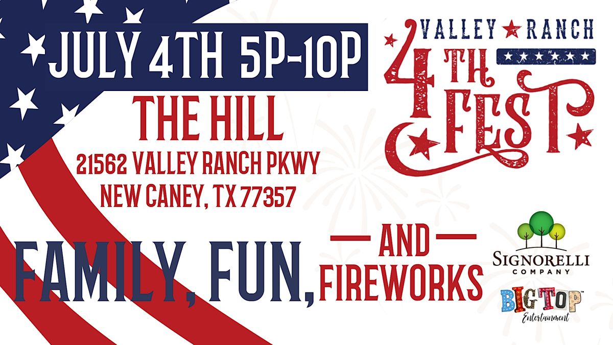 4th Fest on The Hill - New Caney | The Hill | July 4, 2024