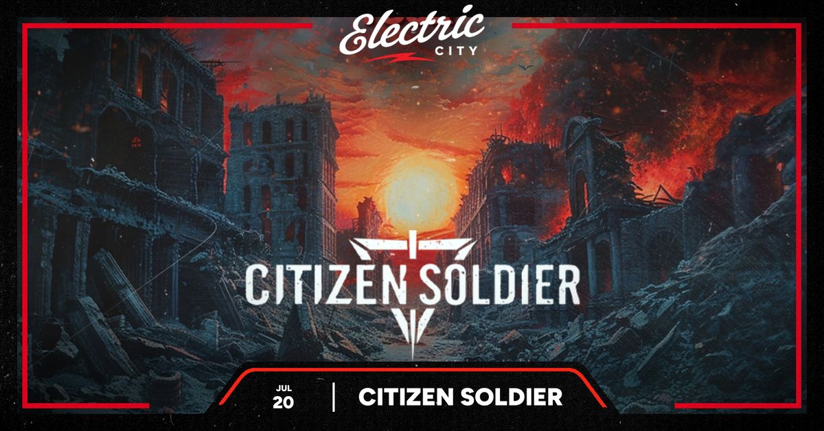 Citizen Soldier - Electric City, Buffalo NY