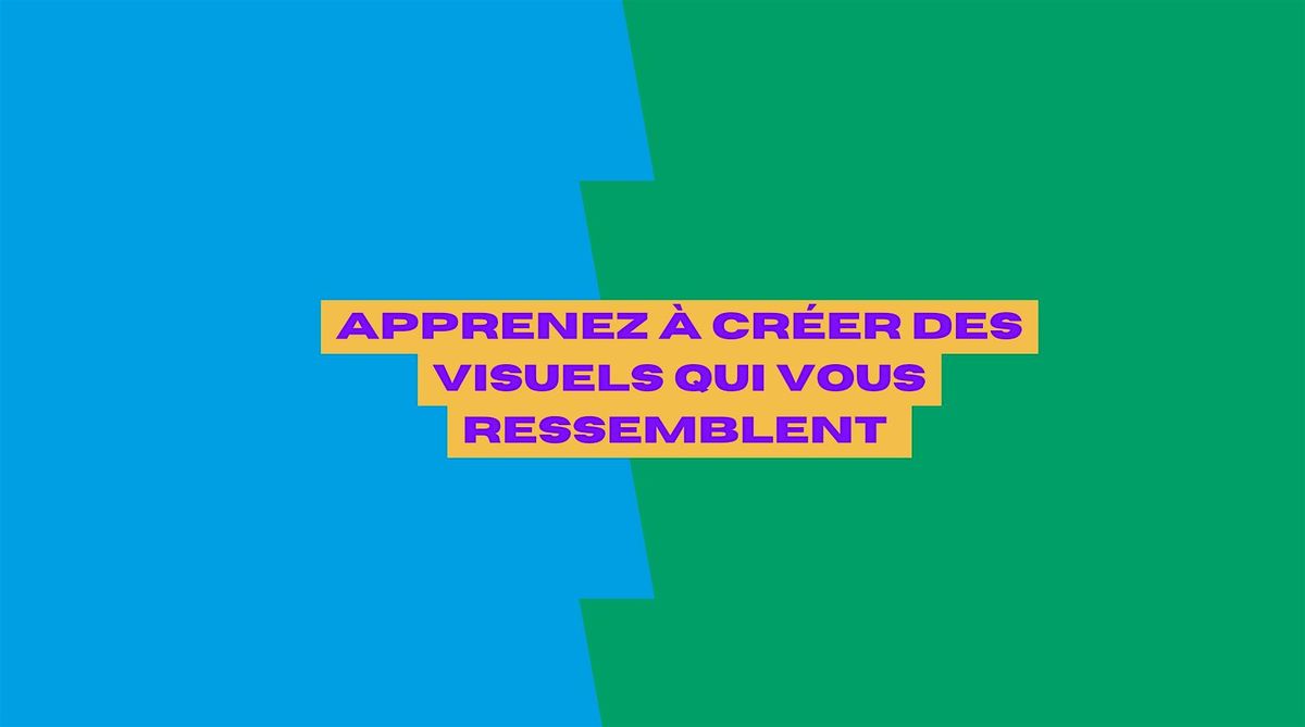 Initiez vous au graphisme et apprenez \u00e0 r\u00e9aliser vos propres visuels