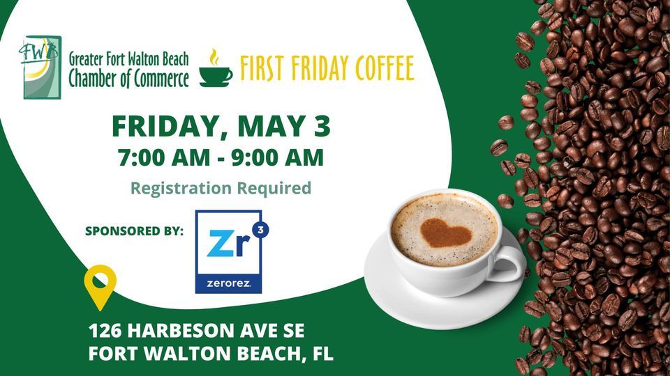 First Friday Coffee sponsored by ZeroRez