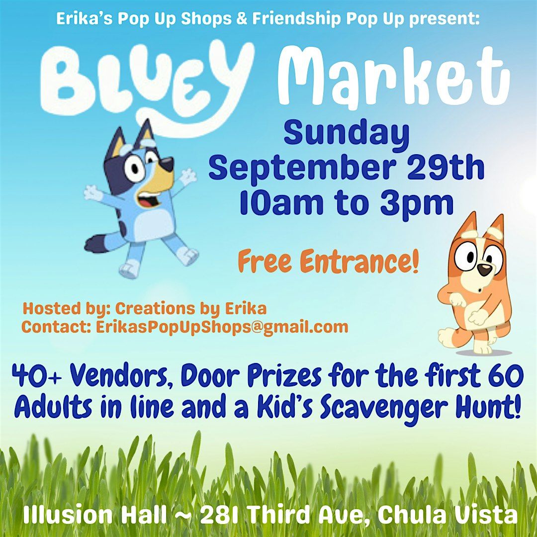 FREE EVENT (no ticket needed)  Bluey themed market!