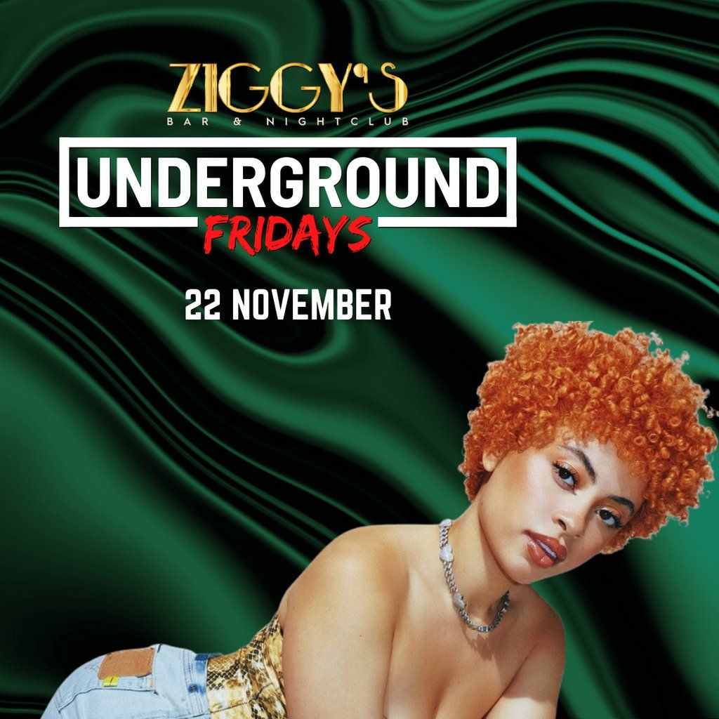 Underground Fridays at Ziggys - 22nd November