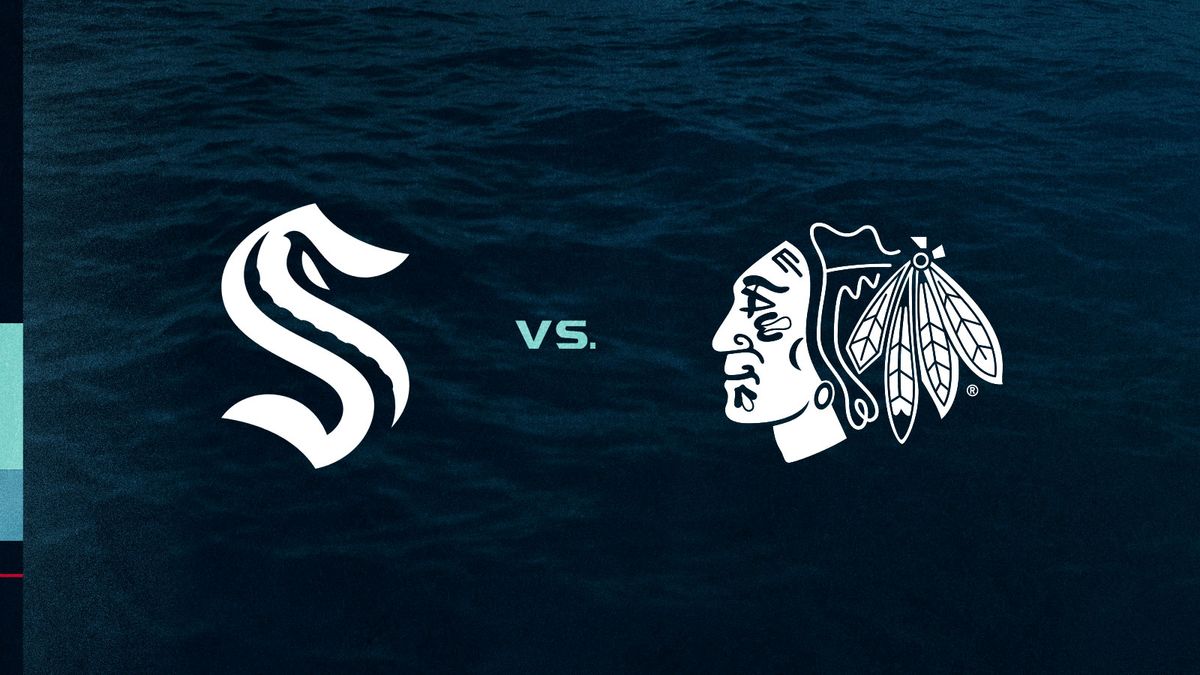 Chicago Blackhawks vs. Seattle Kraken