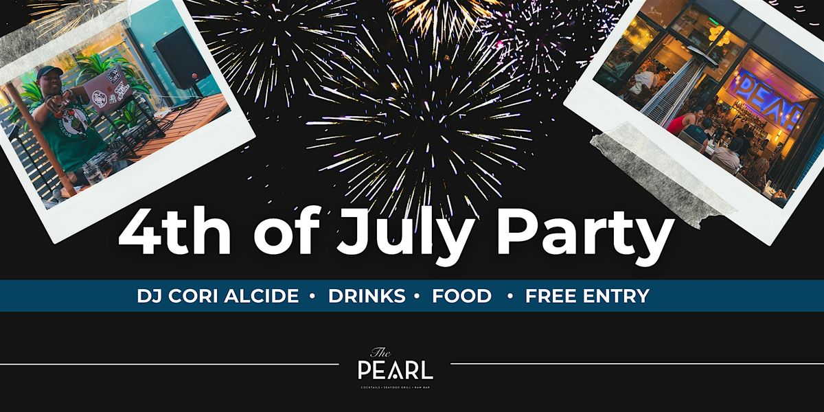 4th of July at The Pearl