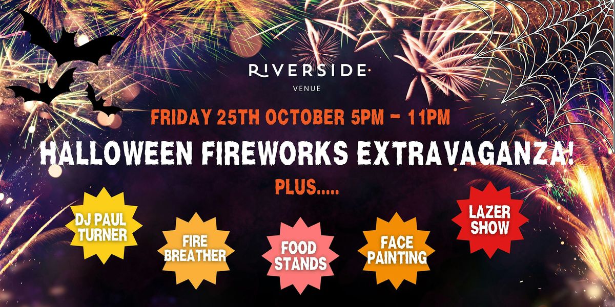 RIVERSIDE'S FIREWORKS EXTRAVAGANZA