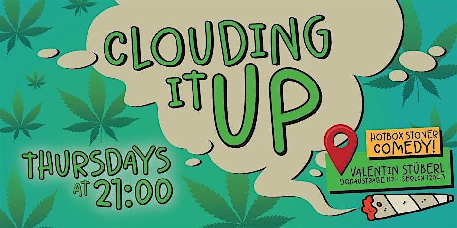 Clouding it Up - Berlin's Only Stoner-Friendly English Stand Up Comedy Show