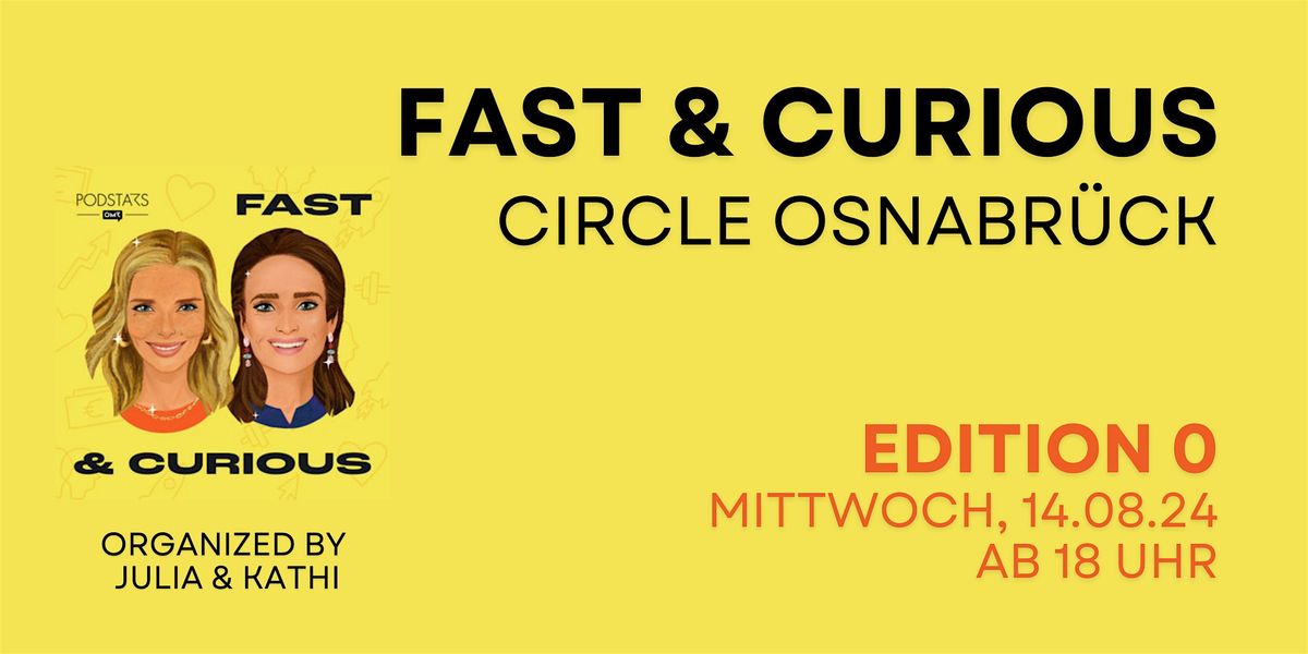 Fast & Curious Circle Osnabr\u00fcck - Edition 0