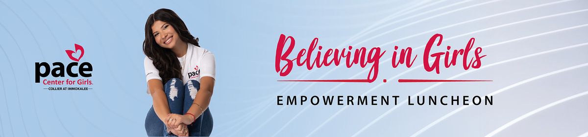 Believing in Girls Empowerment Luncheon 