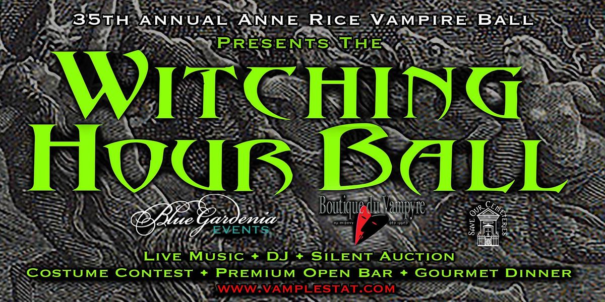 The Official Anne Rice Vampire Ball Halloween Weekend in New Orleans 2023