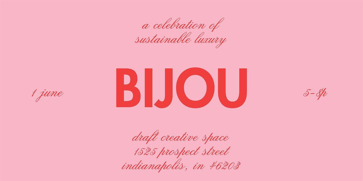 Bijou: A Celebration of Sustainable Luxury