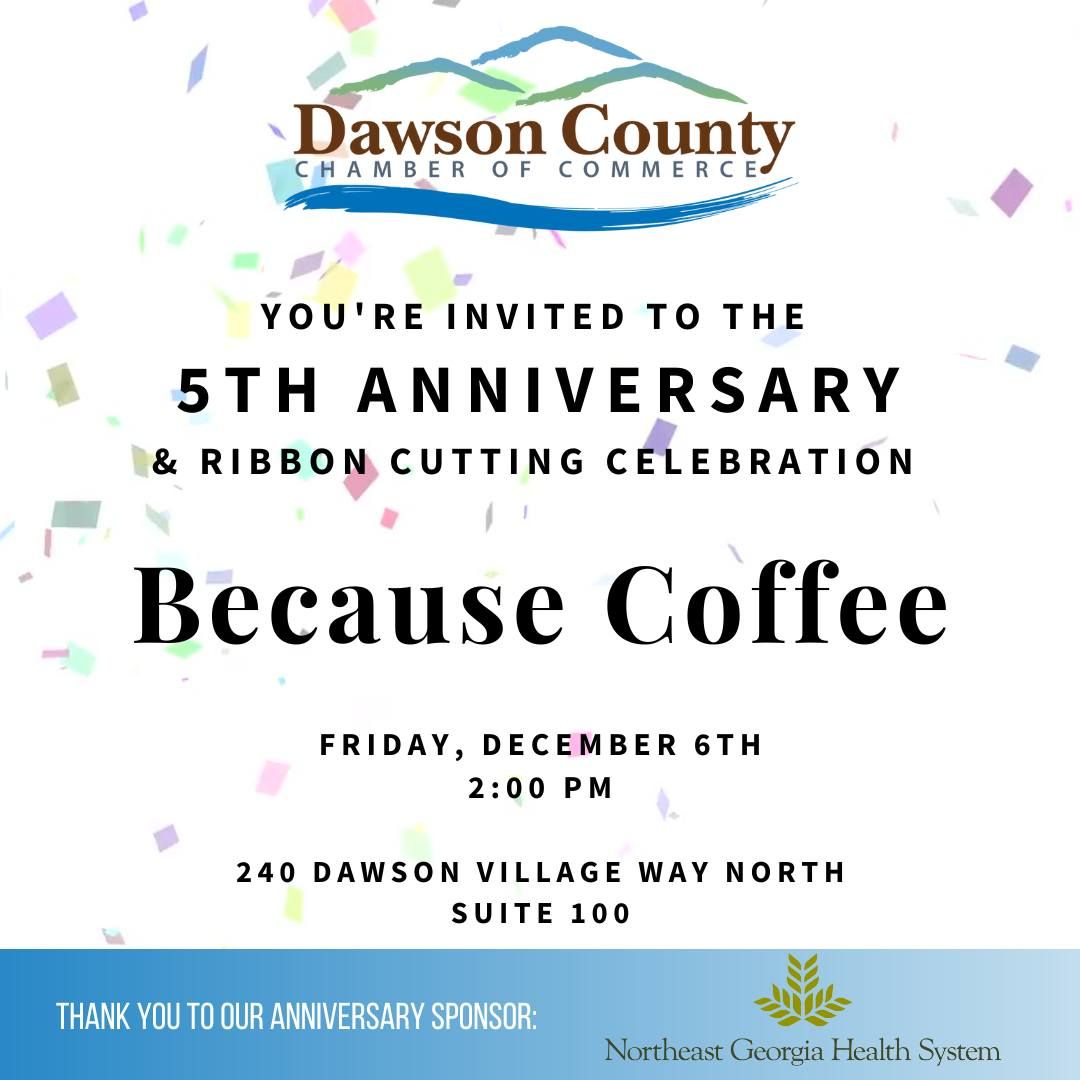 5th Anniversary & Ribbon Cutting\/Grand Expansion Shindig with Because Coffee