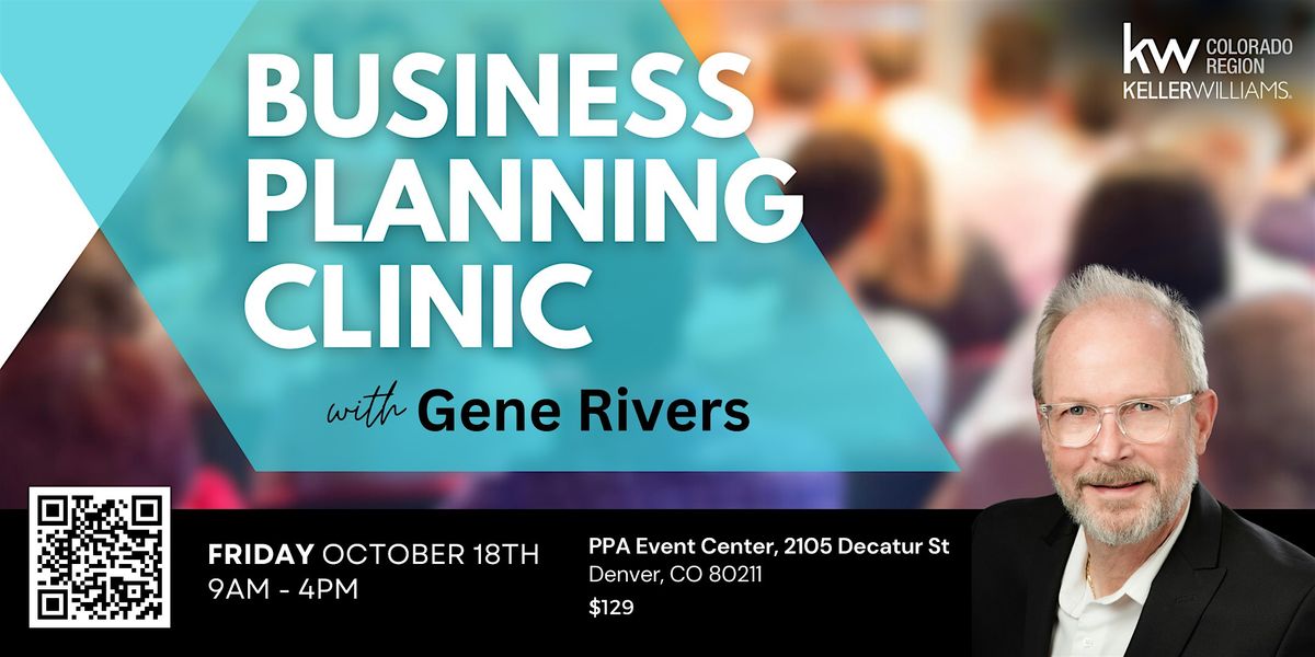 Business Planning Clinic w\/ Gene Rivers