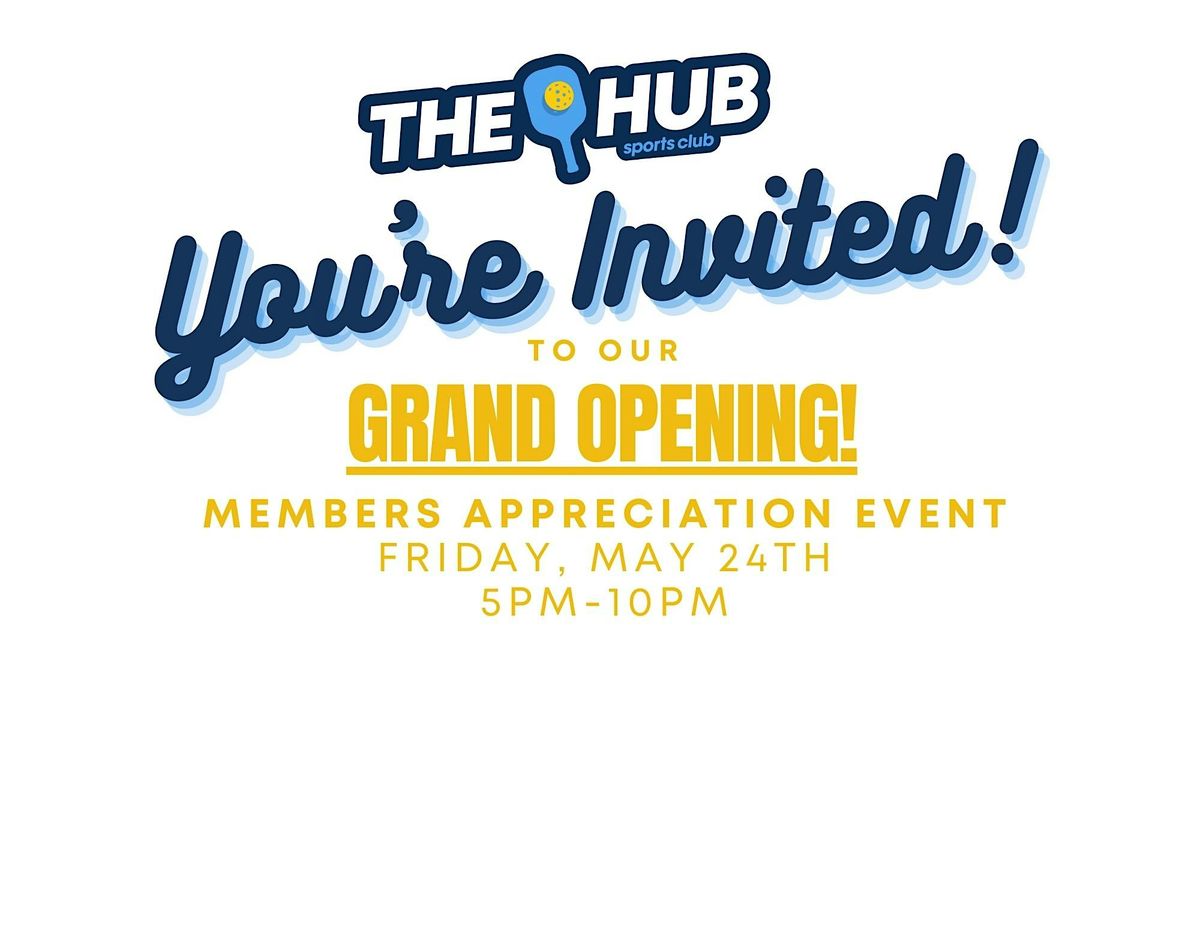 The HUB Sports Club Grand Opening Members Event!