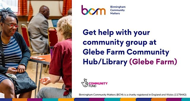 Get help with your community group at Glebe Farm Community Hub\/ Library