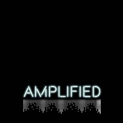 Amplified