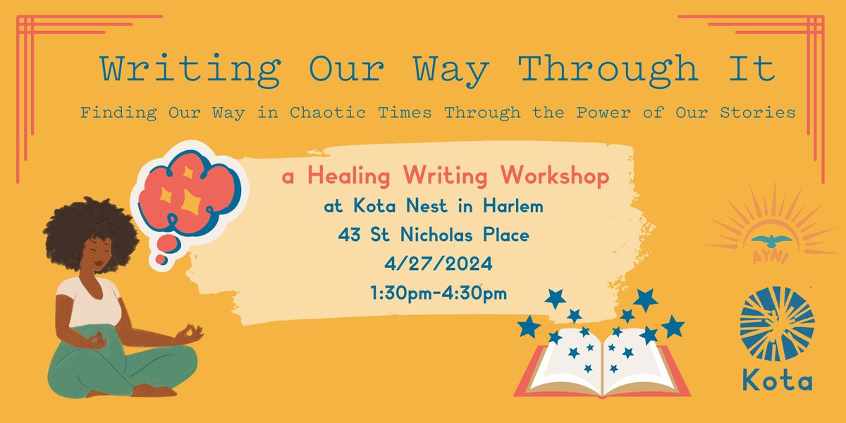 Writing Our Way Through It - Writing Workshop