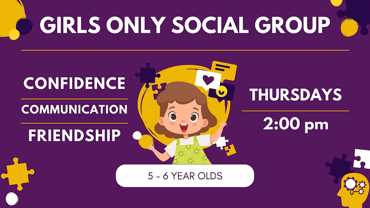 Girls Only Social Group (5-6 year olds)