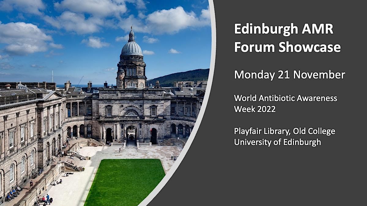 Edinburgh AMR Showcase for World Antibiotic Awareness Week 2022