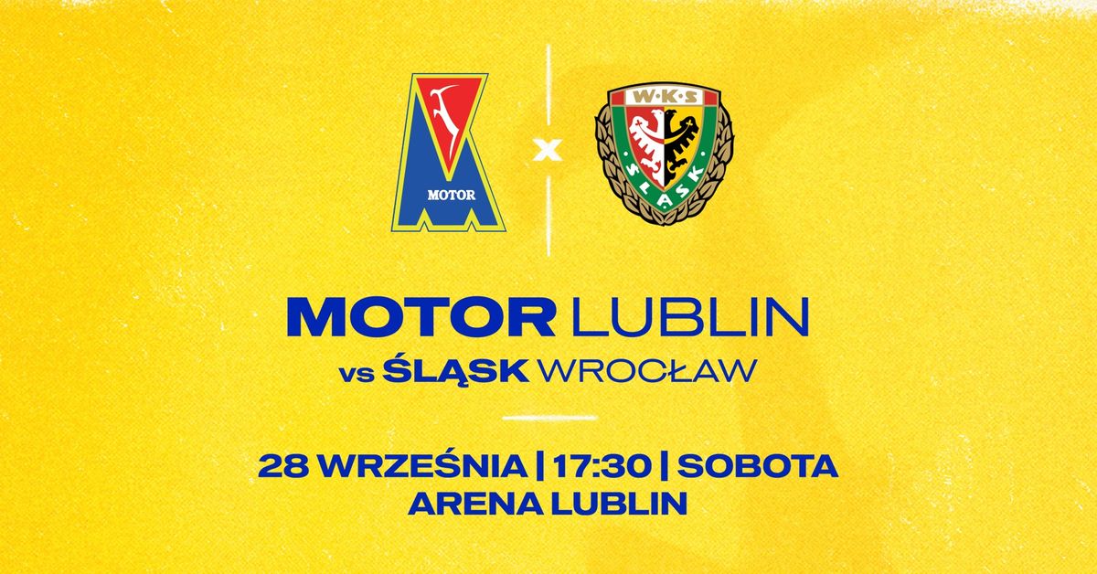 Motor Lublin - \u015al\u0105sk Wroc\u0142aw