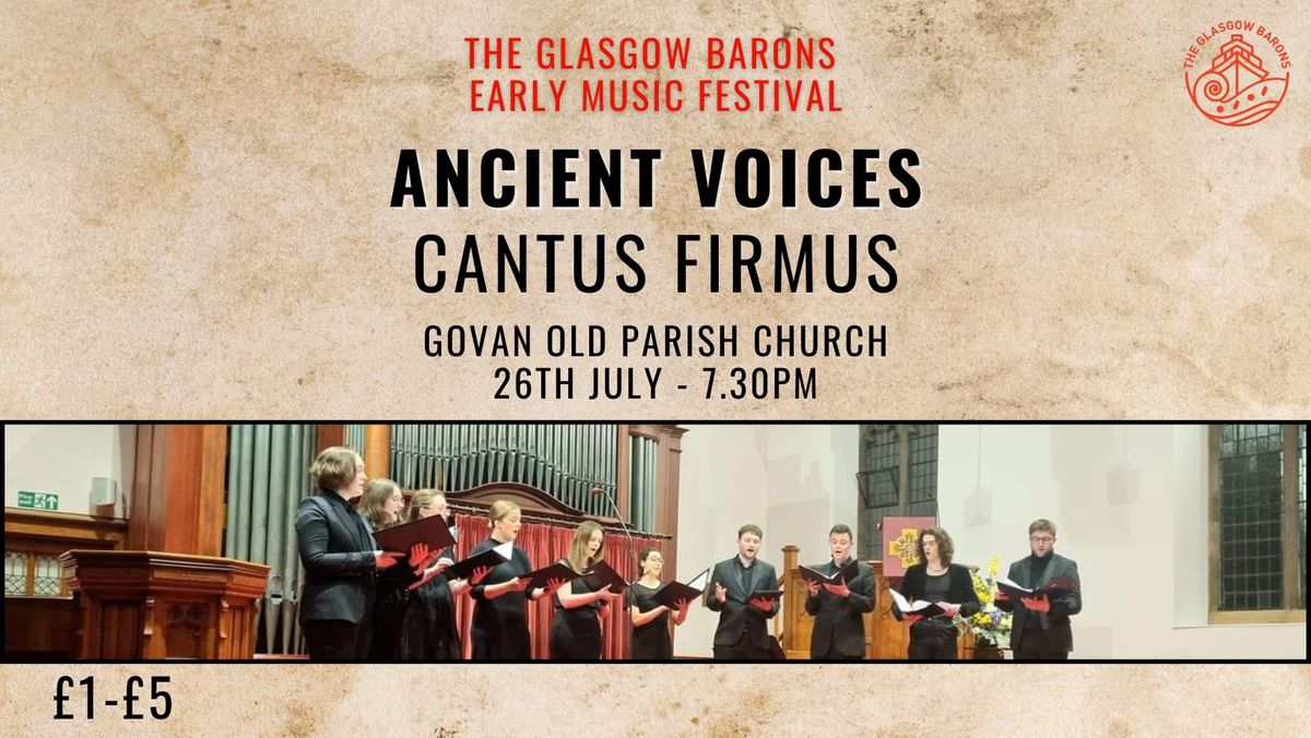 Glasgow Barons Early Music Festival - Ancient Voices: Cantus Firmus