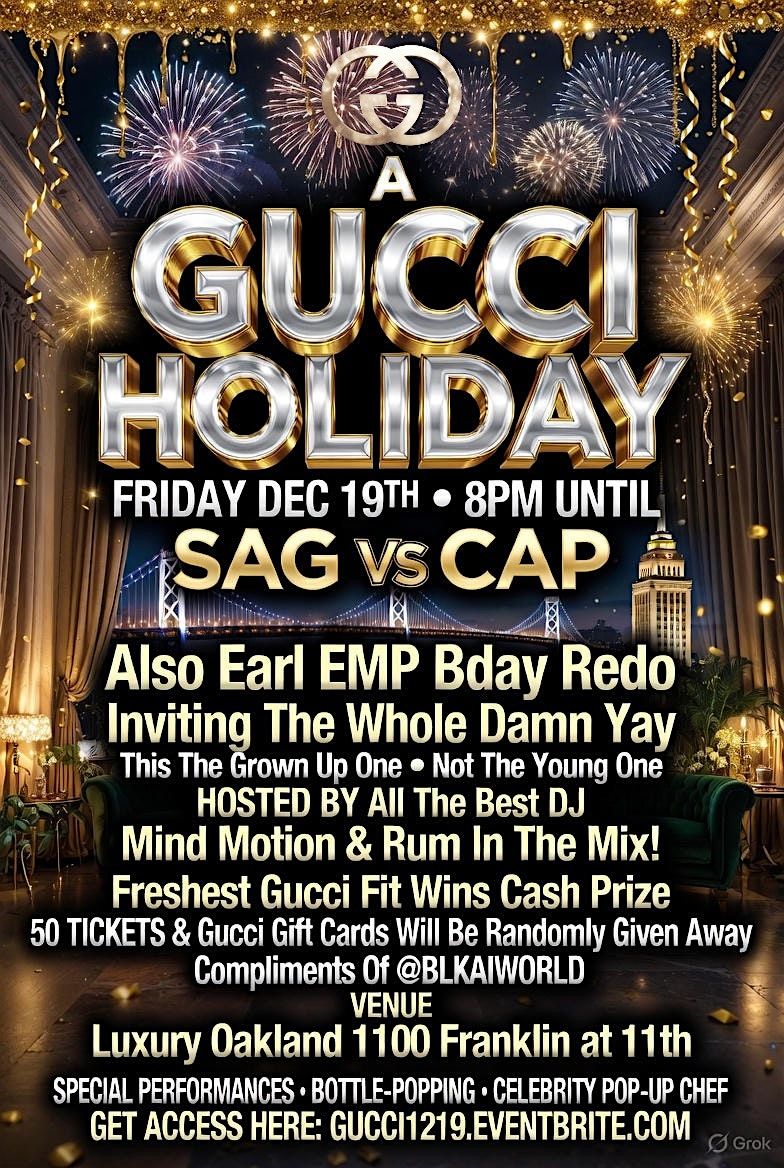 A Gucci Holiday Friday Dec 19th W\/DJ Mind Motion \u2022 8pm Until  Sag vs Cap