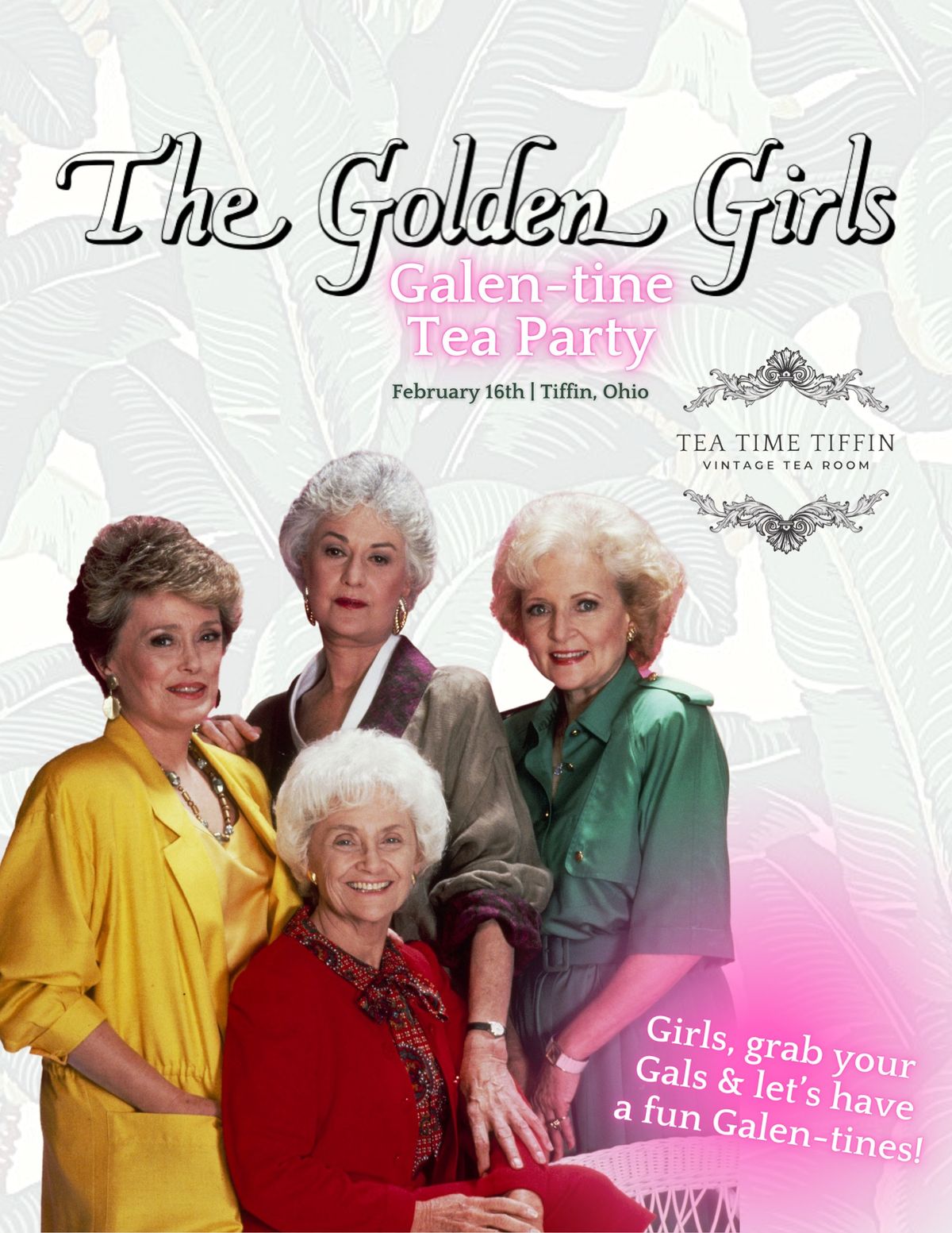 Golden Girls Galen-tine Tea Party