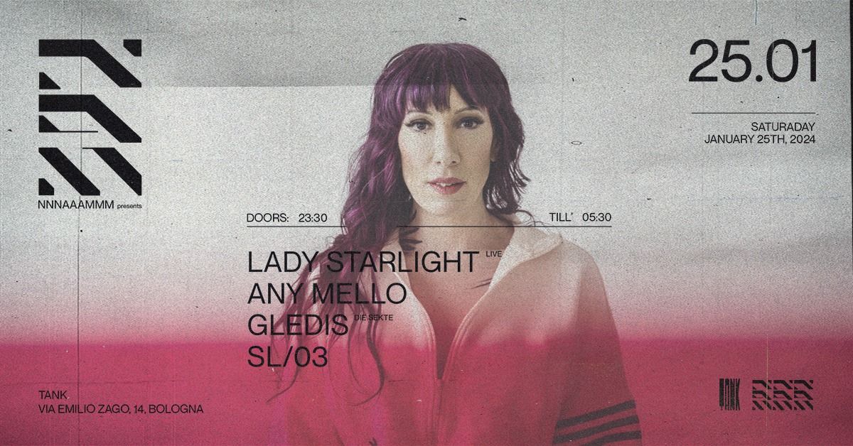 NNNAAAMMM pres. LADY STARLIGHT Live + ANY MELLO