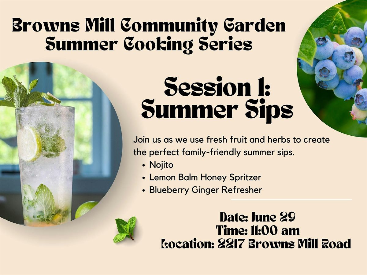 Brownsmill Community Garden Cooking Series: Summer Sips