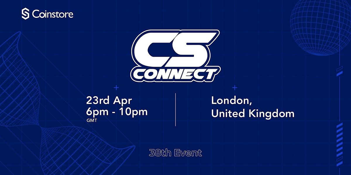 38th CS Connect London, United Kingdom