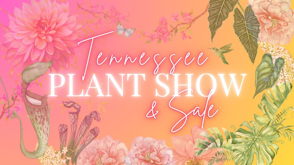 Tennessee Plant Show Mother's Day Weekend Celebration