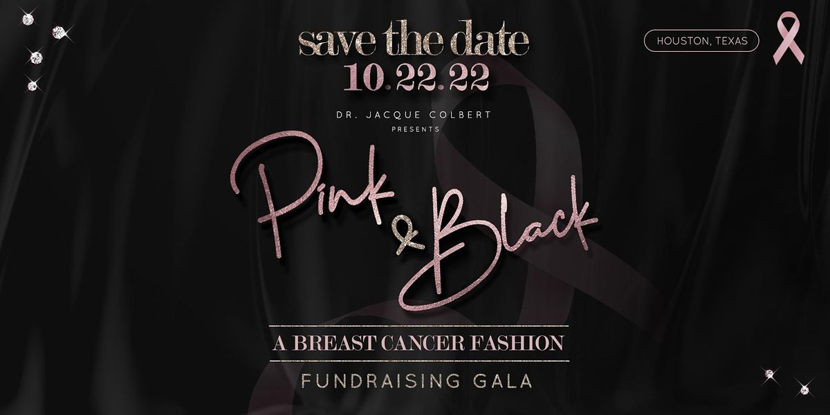 Pink & Black- A Breast Cancer Fundraising Fashion Gala