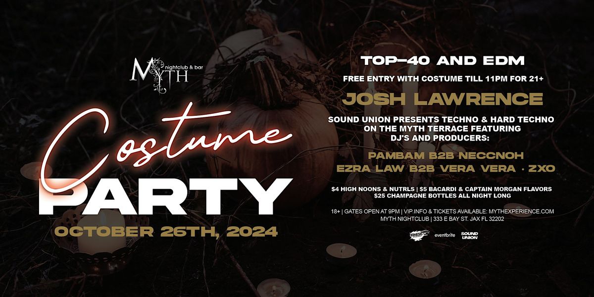 Costume Party at Myth Nightclub feat. JOSH LAWRENCE | Saturday 10.26.24