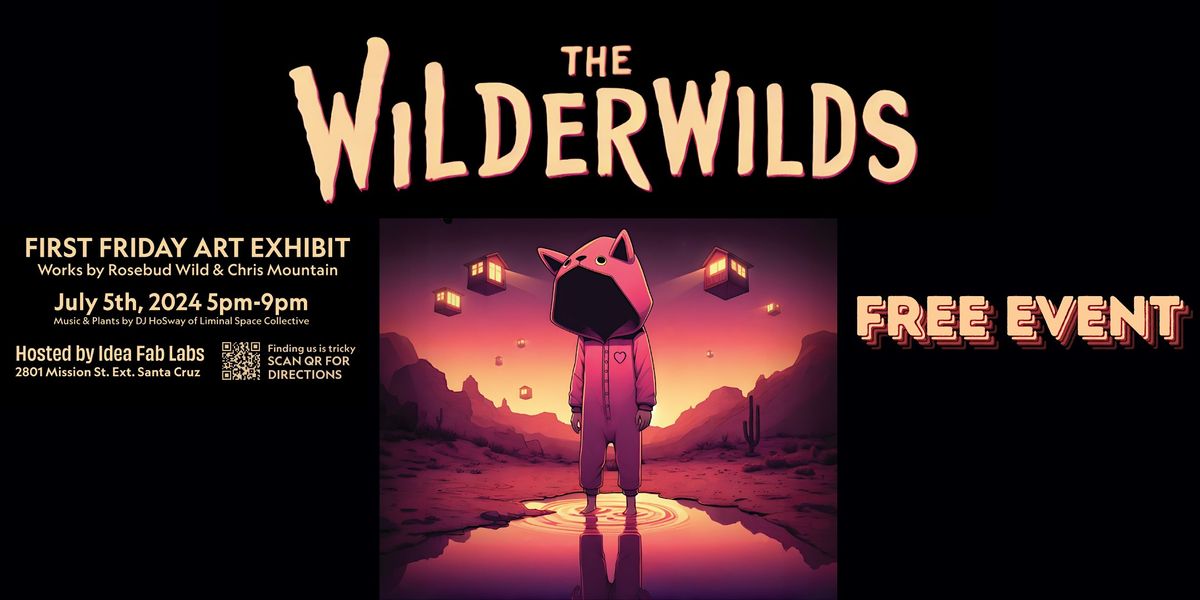 The WilderWilds - The Works of Rosebud Wild and Chris Mountain