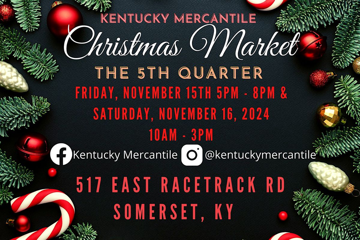 4th Annual Kentucky Mercantile Christmas Market