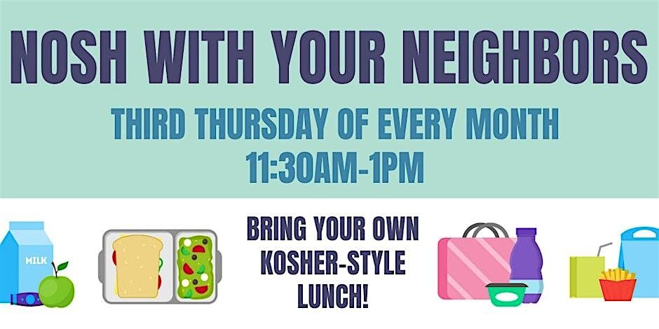 JCC East Bay's Nosh With Your Neighbors - January 16, 2025