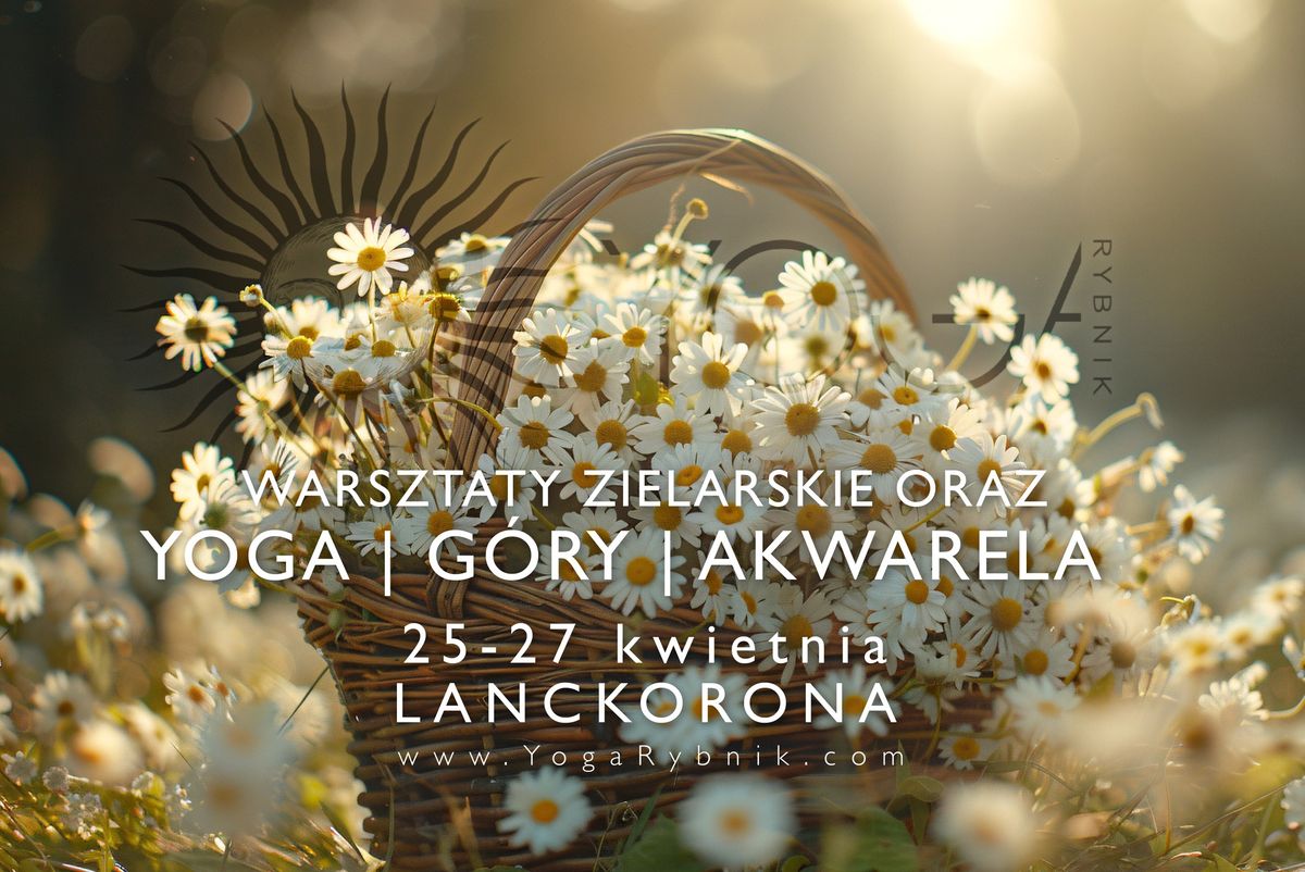 YOGA | G\u00d3RY | AKWARELA i warsztaty zielarskie