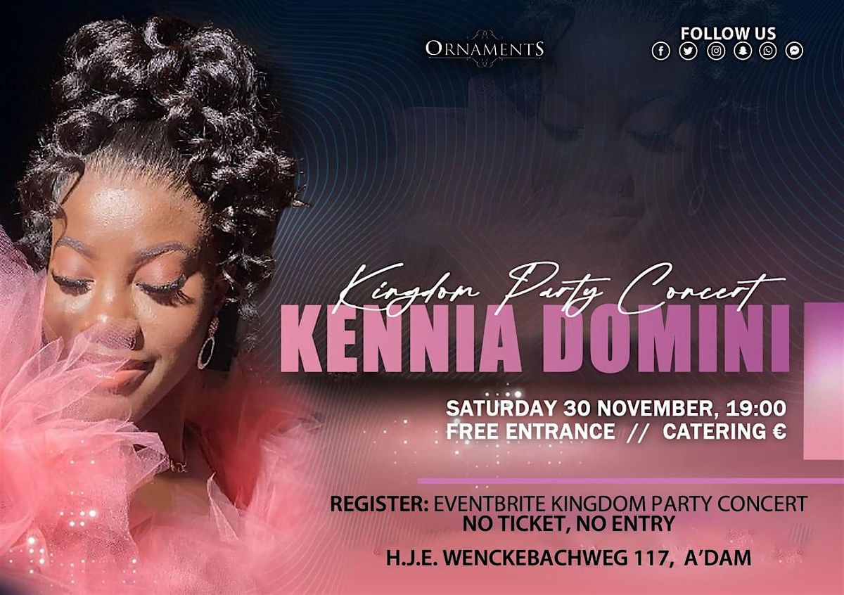 Ornaments Events presents: The Kingdom Party Concert met Kennia Domini