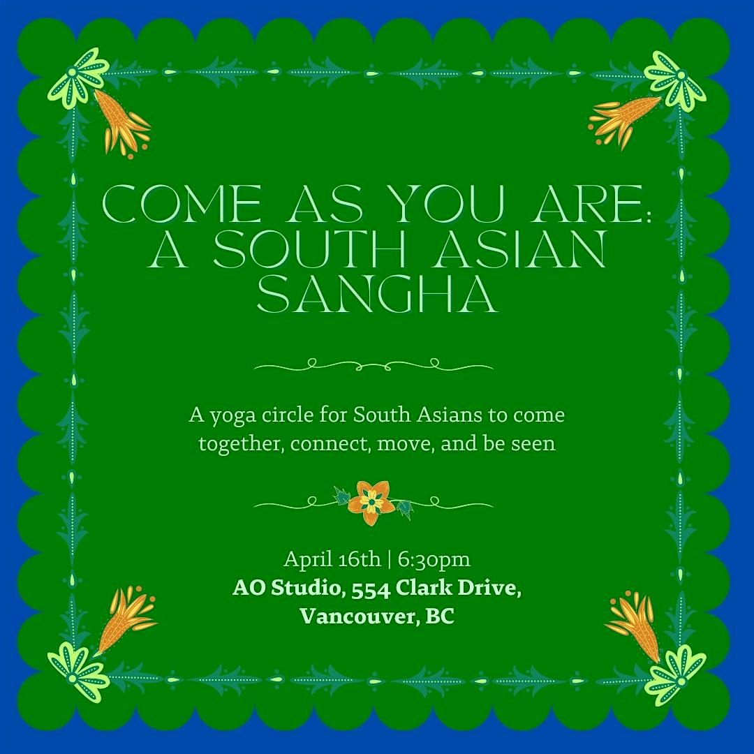 Come As You Are: A South Asian Sangha