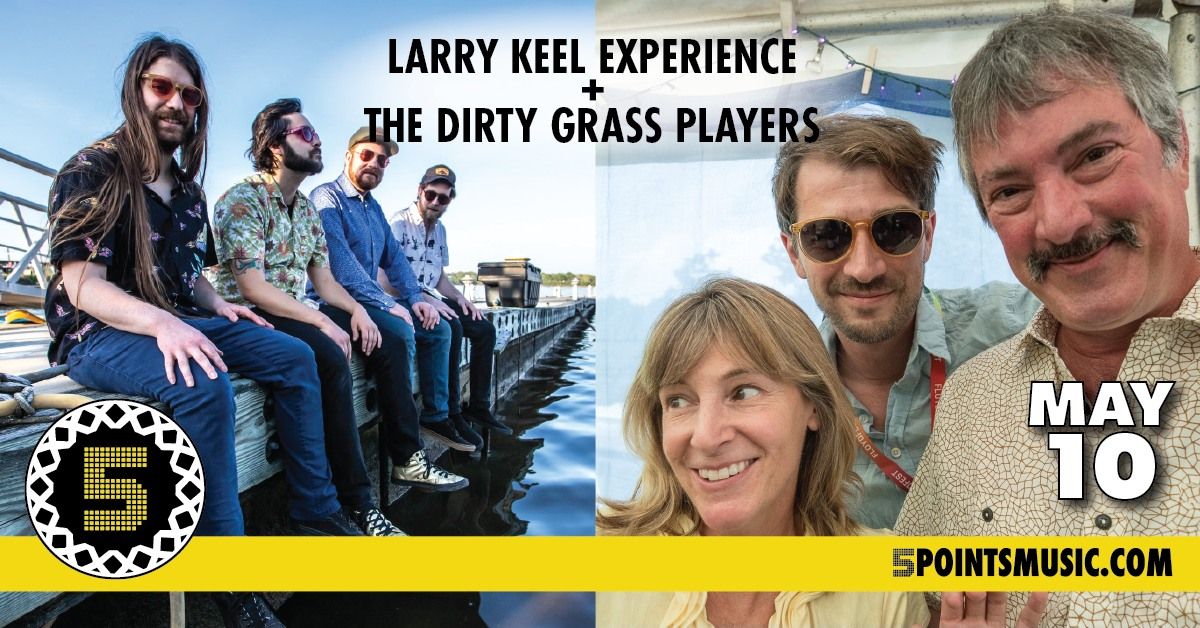 Larry Keel Experience + The Dirty Grass Players