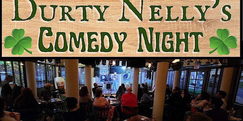 Durty Nelly'sComedy Night featuring Jerry Rocha!