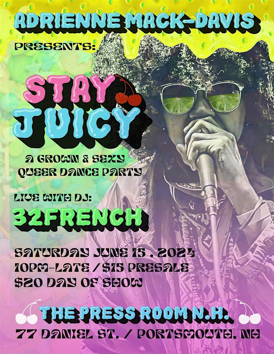 Adrienne Mack-Davis Presents: Stay Juicy w\/ DJ 32French