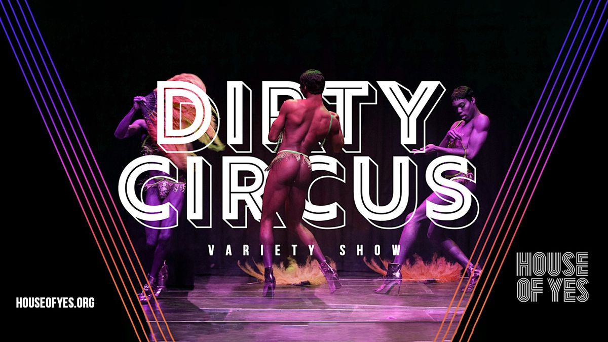 DIRTY CIRCUS \u00b7 Variety Show