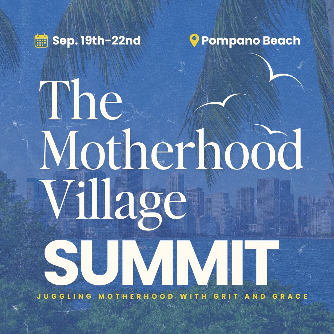 2024 Motherhood Village Summit