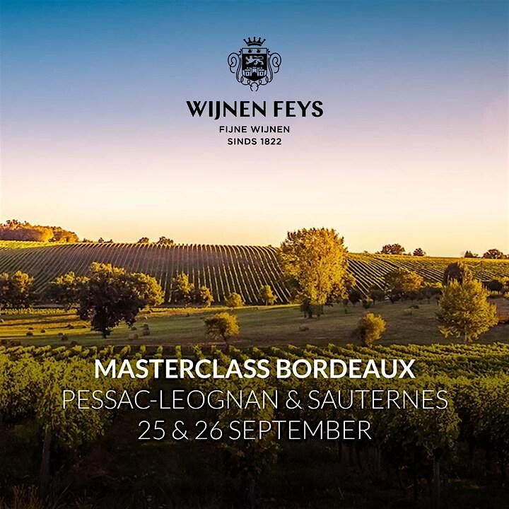 Masterclass - Grands Vins de Graves: Pessac-L\u00e9ognan & Sauternes