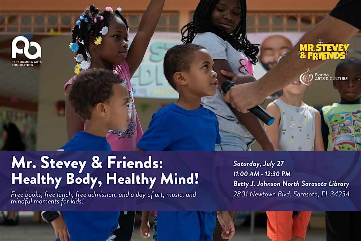 Mr. Stevey & Friends: Healthy Body, Healthy Mind!