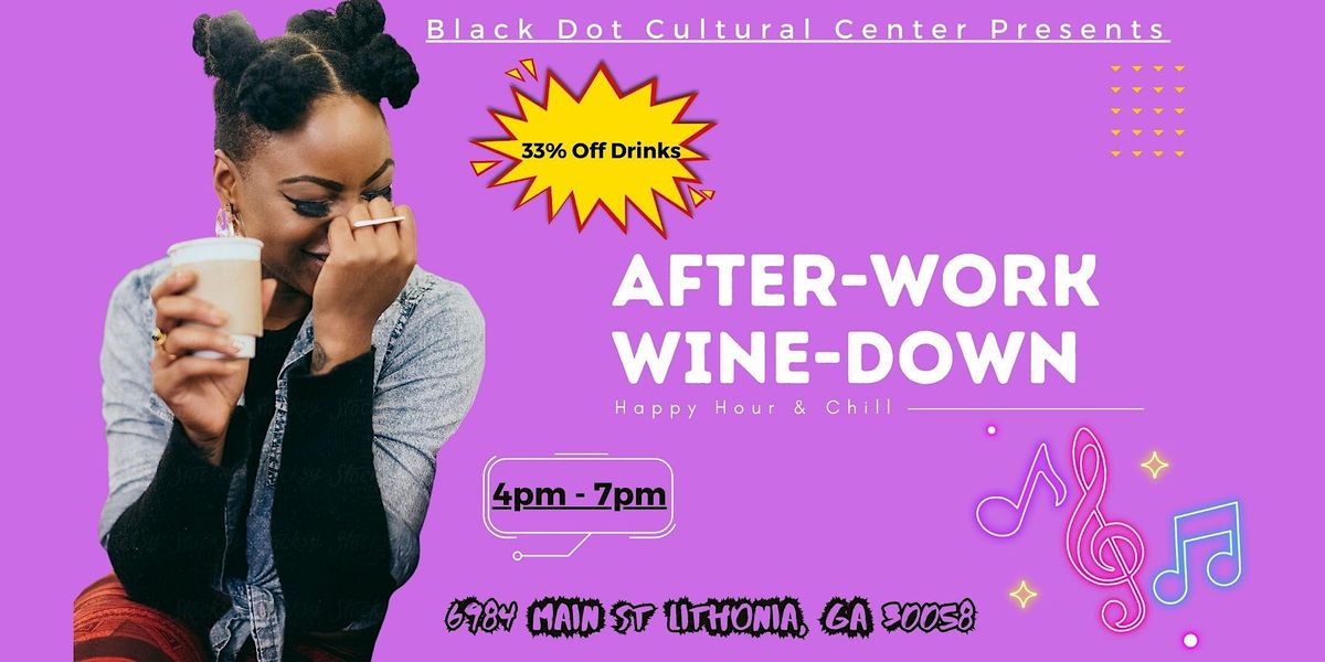 After-Work Wine-Down (Happy Hour & Chill)