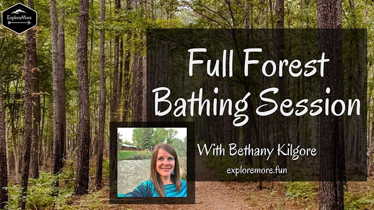 Full Forest Bathing Experience